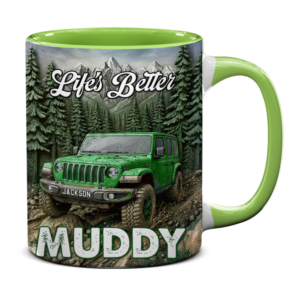Personalized Jeep Life's Better Muddy Coffee Accent Mug DN1408261650