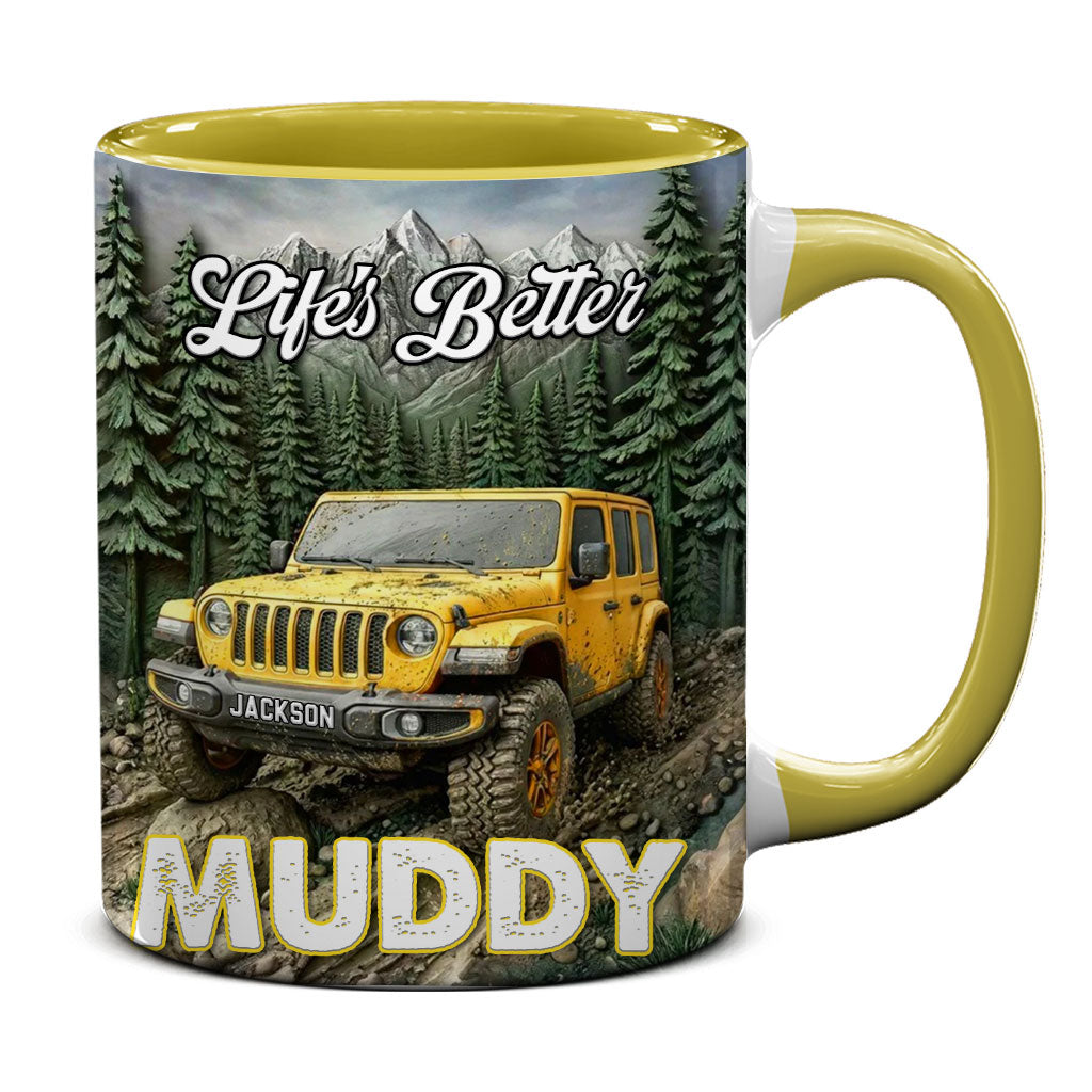 Personalized Jeep Life's Better Muddy Coffee Accent Mug DN1408261650