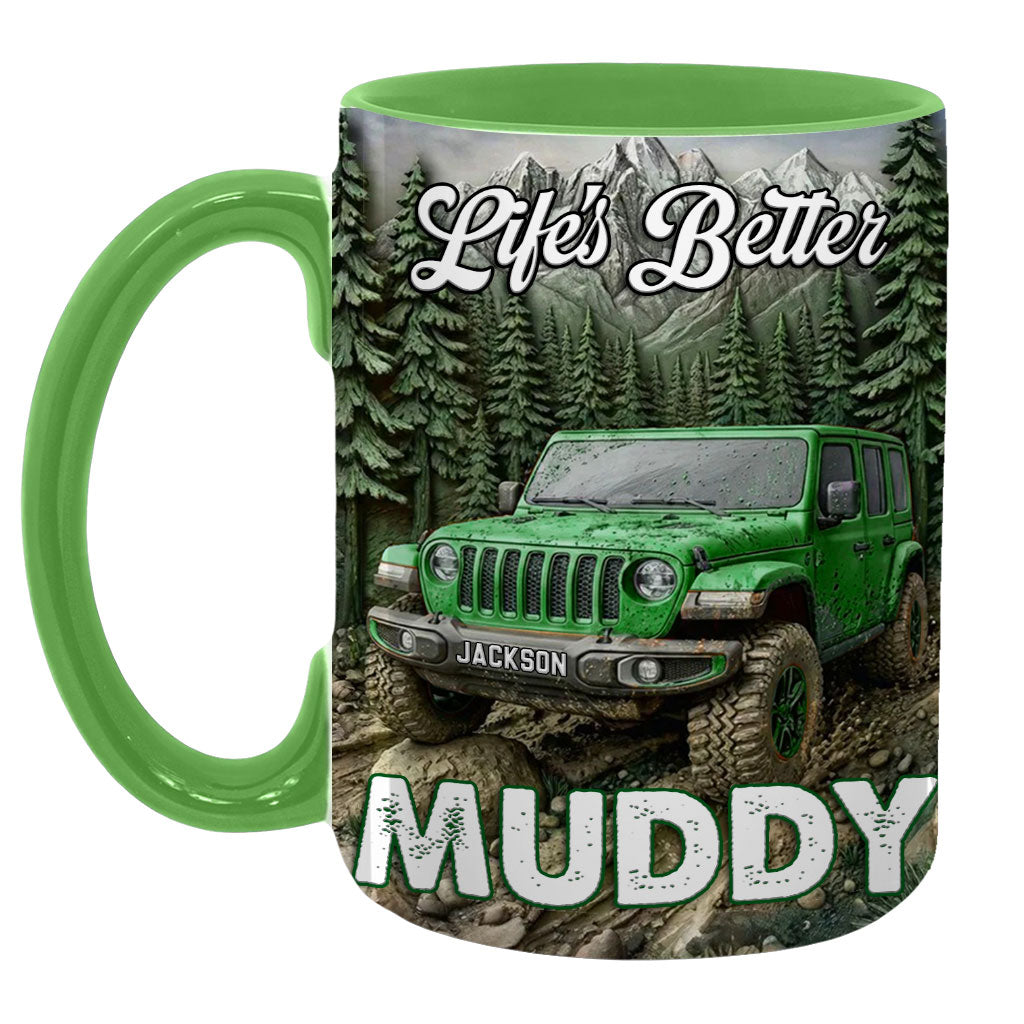 Personalized Jeep Life's Better Muddy Coffee Accent Mug DN1408261650