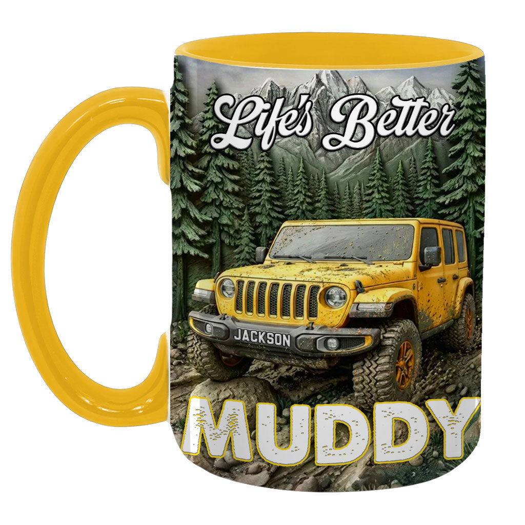 Personalized Jeep Life's Better Muddy Coffee Accent Mug DN1408261650