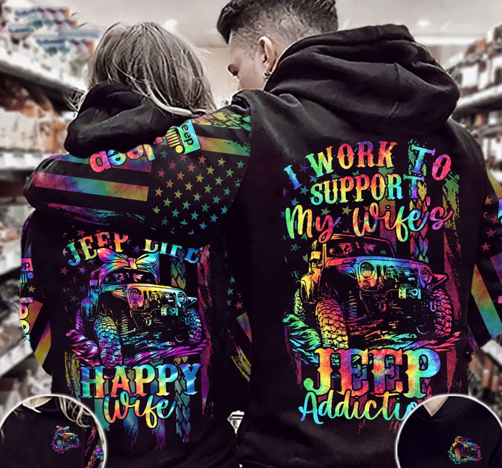 Jeep-Hoodie-I-Work-To-Support-My-Wifes-Jeep-Addiction-Couple-Hoodie