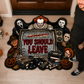 You Should Leave Custom Shape Doormat - Personalized Gifts For Horror Movie Lovers TN0309261807