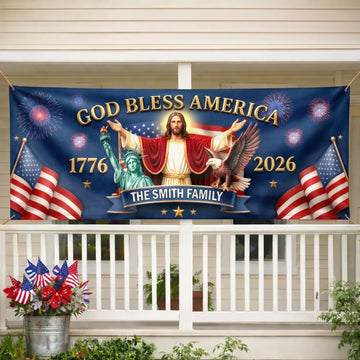 God Bless America 250th Anniversary - Personalized Outdoor Banner - Gift For Patriotic Family VD01 
