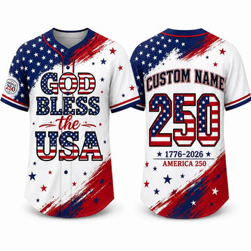 God Bless The USA 250 Years Of Freedom - Personalized Baseball Jersey - Gift For Patriots
