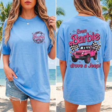 Even Barbie Drove A Jeep T-Shirt TN2307261715