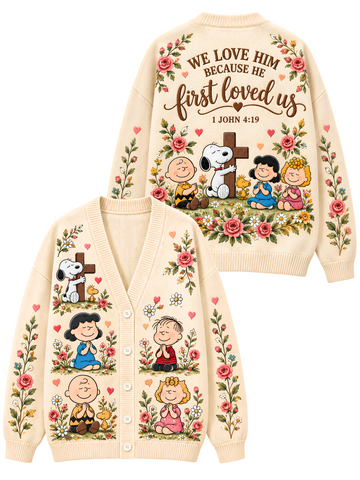 He First Loved Us 1 John 4:19 Christian Gift For Her - Personalized Knitted Cardigan