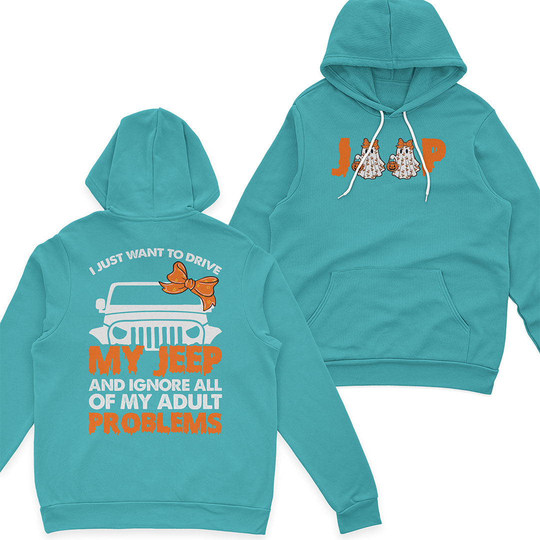 I Just Want To Drive My Jeep And Ignore All Of My Adult Problems Funny T-Shirt Hoodie Supler Store