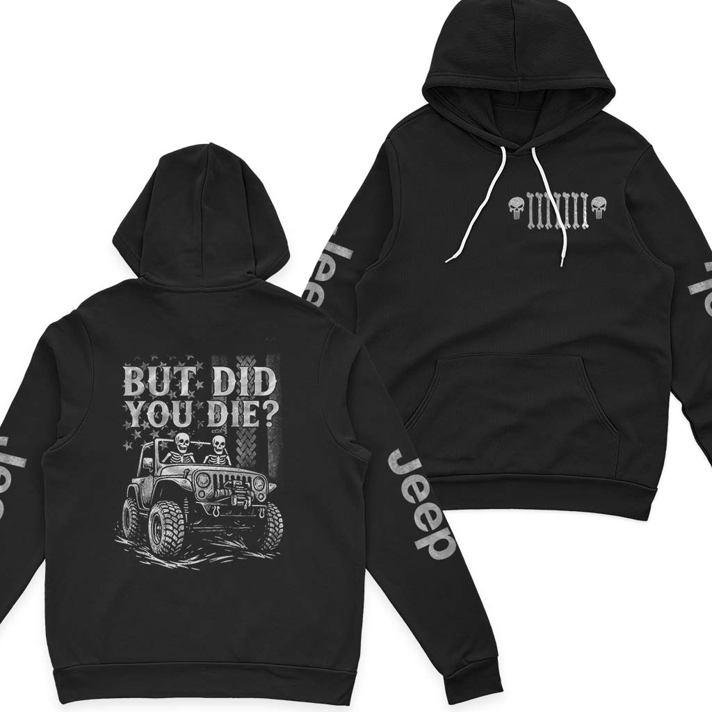 Jeep Skull But Did You Die US Flag Fleece Zip Hoodie Supler Store