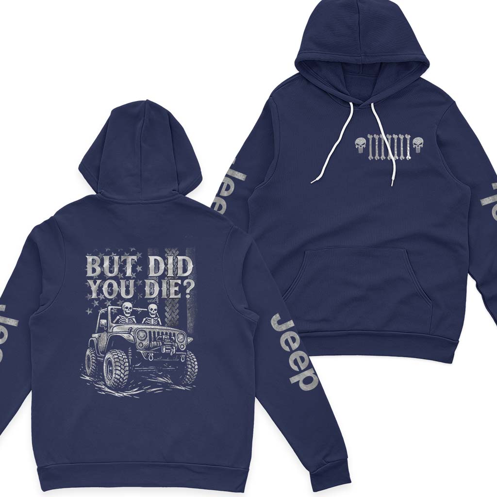 Jeep Skull But Did You Die US Flag Fleece Zip Hoodie Supler Store