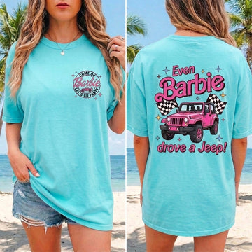 Even Barbie Drove A Jeep T-Shirt TN2307261715
