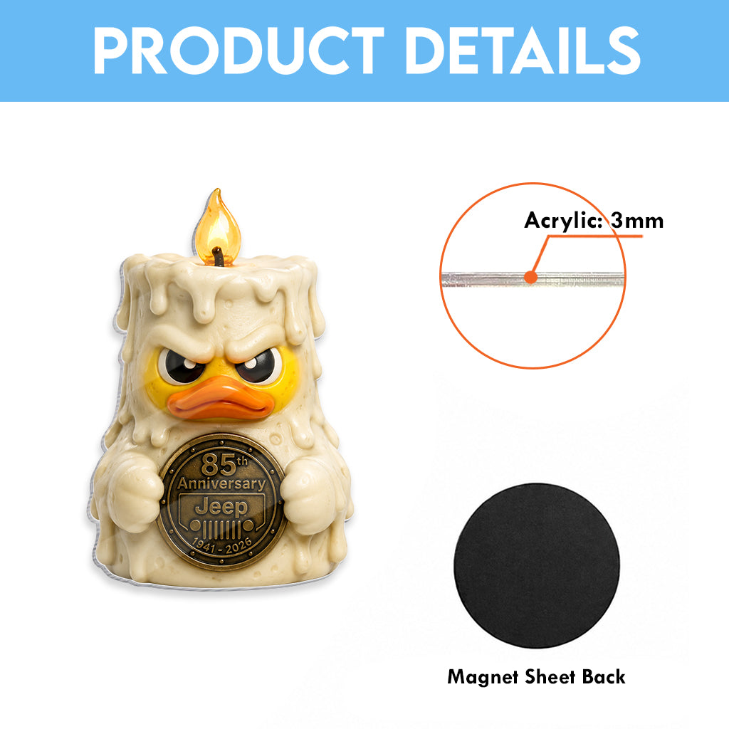 Jeep Halloween 85th Anniversary Angry Candle Duck Acrylic Magnet TN2608271438