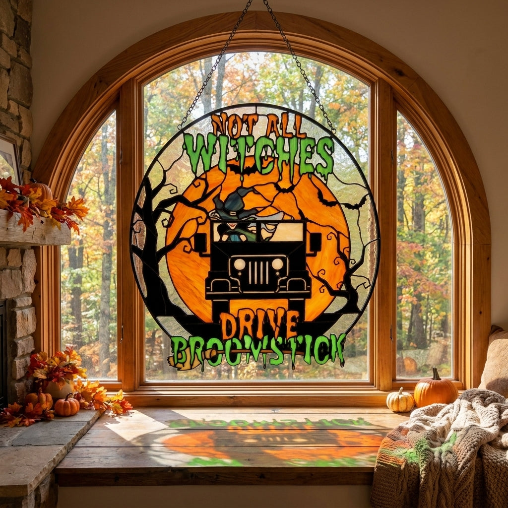 Not All Witches Drive Broomstick Suncatcher Window Glass Hanging-DN2808261001