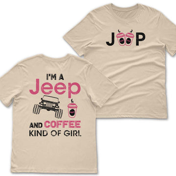 I'm A Jeep & Coffee Kinda Girl Shirt TN2407261061