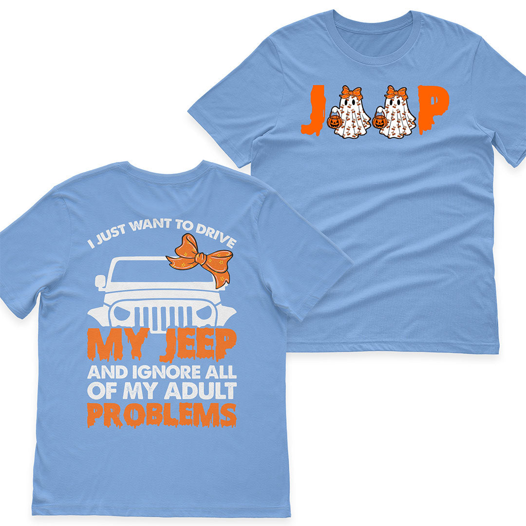 I Just Want To Drive My Jeep And Ignore All Of My Adult Problems Funny T-Shirt Hoodie Supler Store