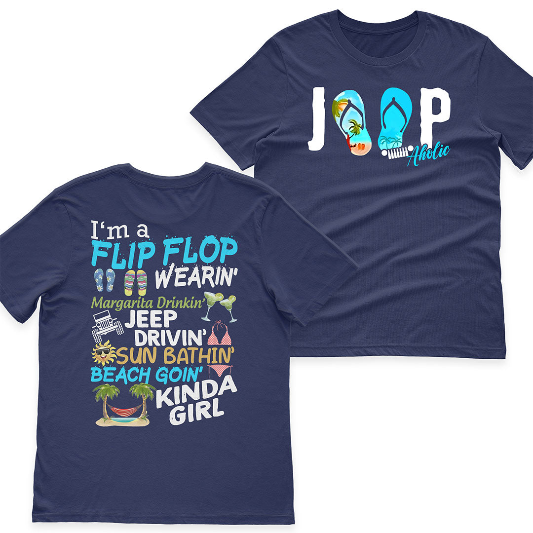 I'm A Flip Flop Margarita Jeep Drivin' Kinda Girl T-Shirt Hoodie TN2407261066