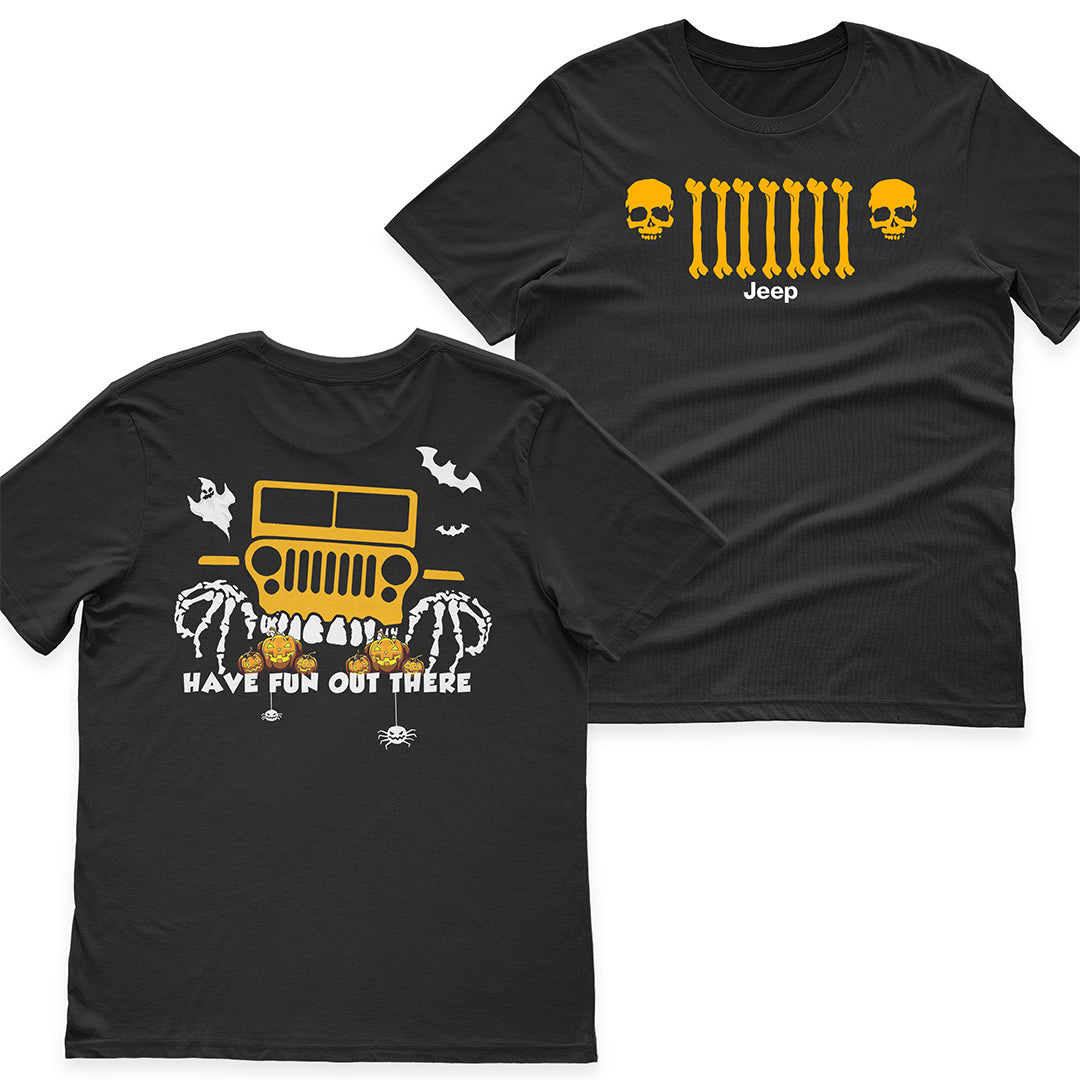 Jeep Halloween Skull Grille Have Fun Out There T-Shirt Hoodie Supler Store