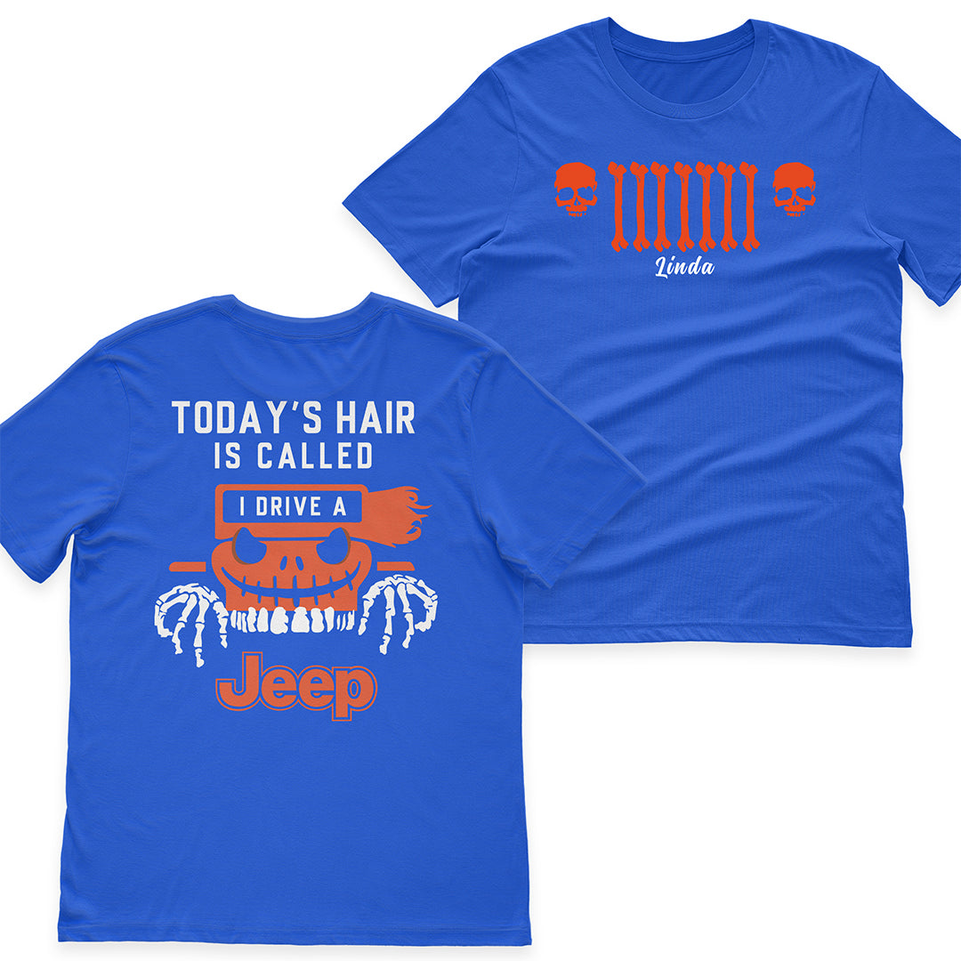 Personalized Halloween Jeep Today's Hair Is Called T-Shirt Hoodie Supler Store