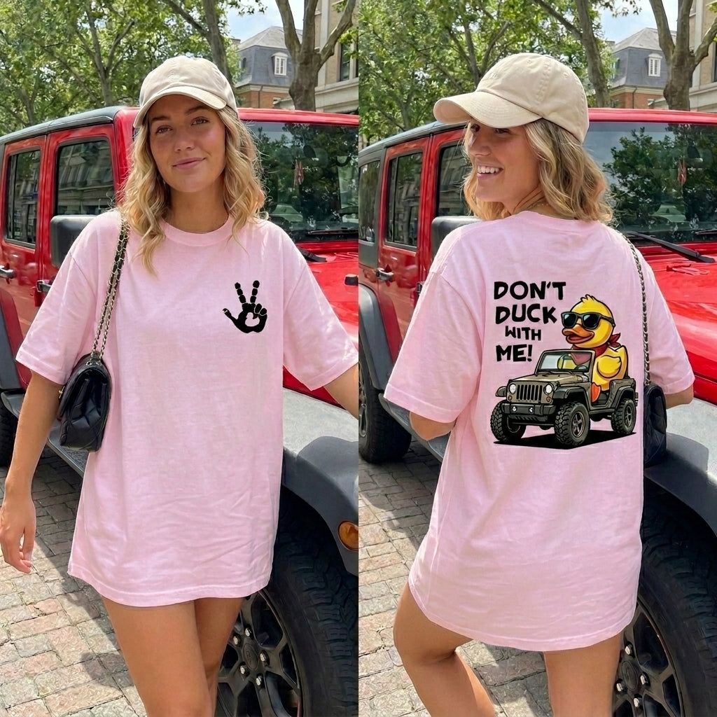 Don't Duck With Me T-Shirt TN2407261040
