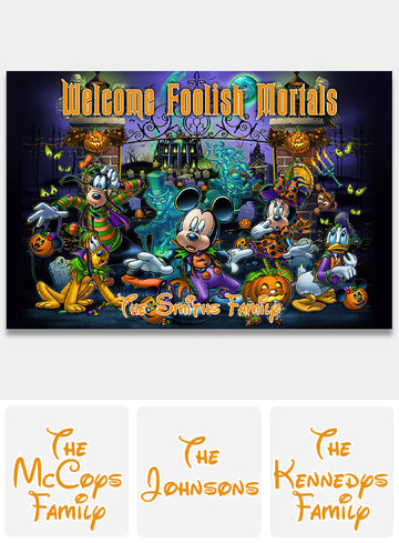 Welcome Foolish Mortals - Personalized Mkko Doormat-DN2908261945