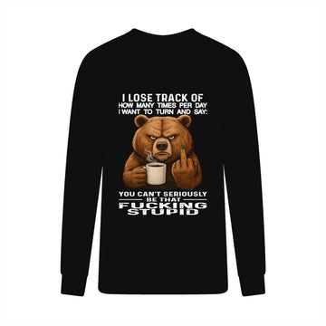 Bear I Lose Track Of How Many Times Per Day I Want To