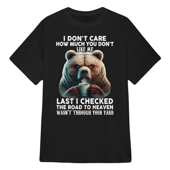 Bear I Don't Care How Much You Don't Like Me