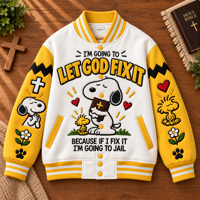 Let God Fix It Funny Christian Faith Gift For Believers - Personalized Varsity Jacket
