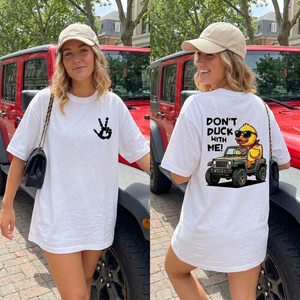 Don't Duck With Me T-Shirt TN2407261040