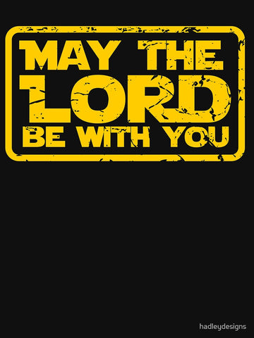 May the Lord be With You Christian for Teen Boy Girl Classic T-Shirt