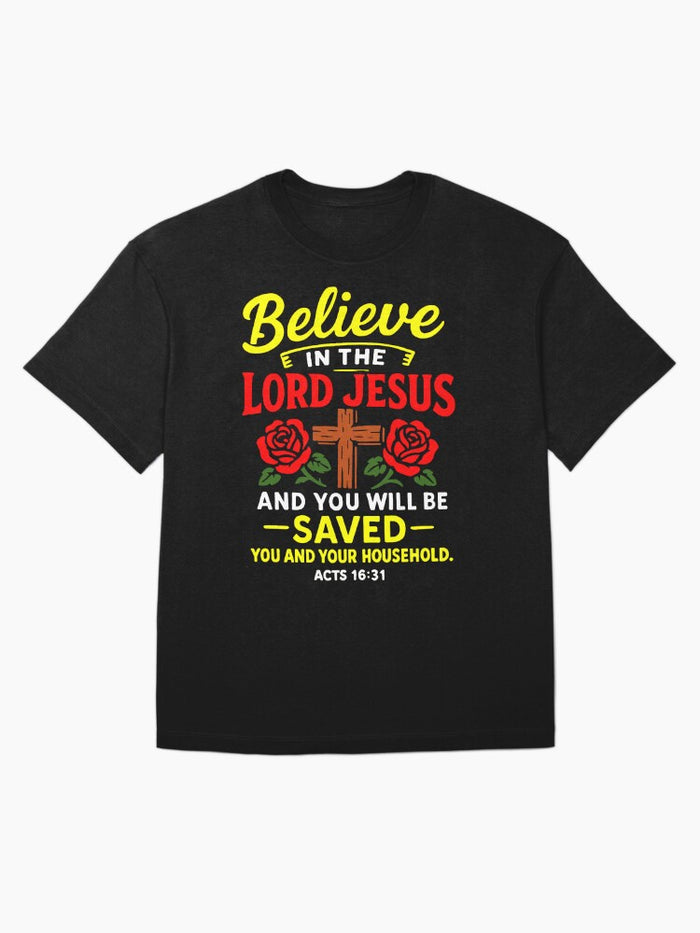 Acts 16:31 Believe in the Lord Jesus and you will be saved Oversized T-Shirt
