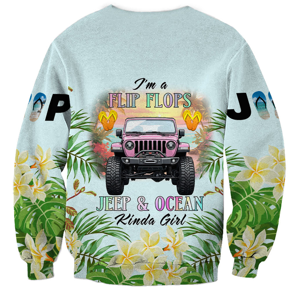 I’m A Flip Flops Jeep & Ocean Kinda Girl Sweatshirt Tropical Floral Beach Sunset Illustration Style