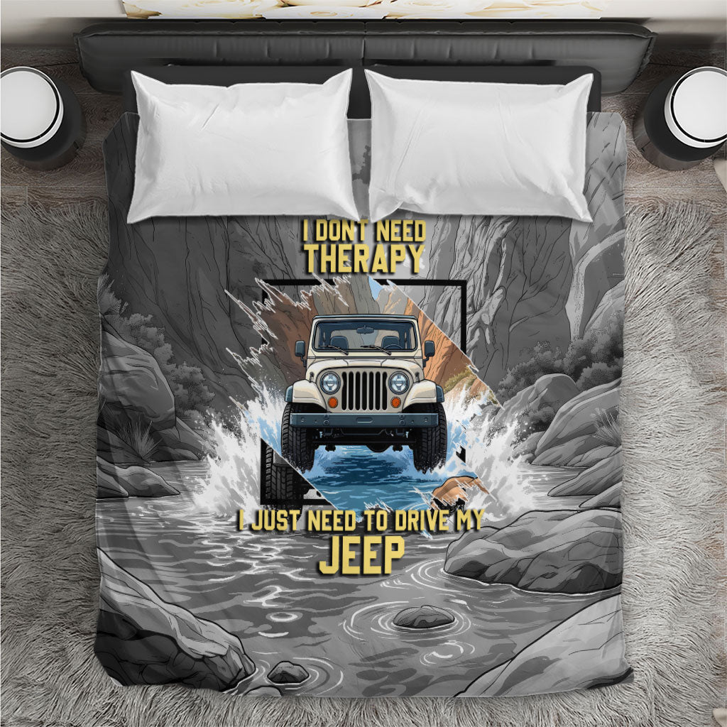 I Don’t Need Therapy I Just Need To Drive My Jeep Bedding Set Rugged Mountain River Overlanding Illustration