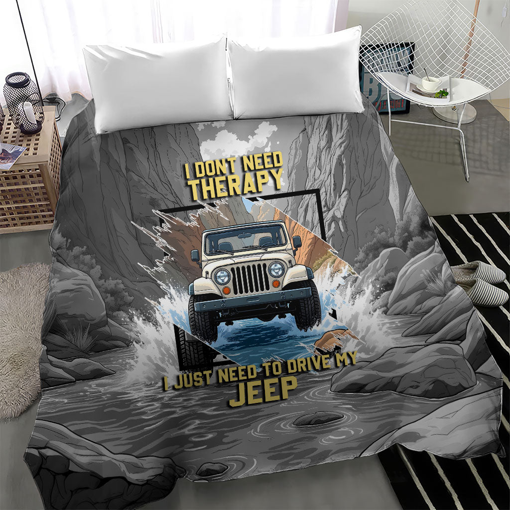 I Don’t Need Therapy I Just Need To Drive My Jeep Bedding Set Rugged Mountain River Overlanding Illustration
