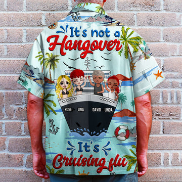 litzzy Personalized Cruising Friends Hawaiian Shirts - It's Not A Hangover It's Cruising Flu Hawaiian Shirt For Men, Woman, Litzzy Aloha Shirt Hawaii Shirt   