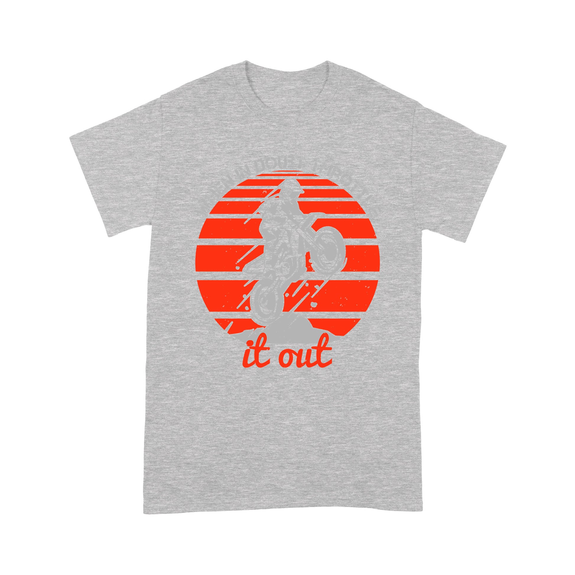 litzzy When in doubt throttle it out- Motorcycle T-Shirt | Made in US T-Shirt S Heather Grey 