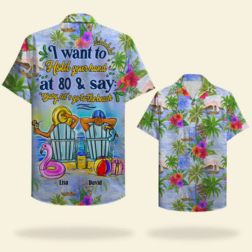 litzzy Personalized Beach Couple Hawaiian Shirt - I Want To Hold Your Hand At 80 & Say: "Baby Let's Go To The Beach" Hawaiian Shirt For Men, Woman, Litzzy Aloha Shirt Hawaiian Shirt   