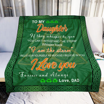 litzzy To My Daughter If They Whisper To You Dad To Daughter Irish Clover GS-CL-ML1101 Sherpa Fleece Blanket Fleece Blanket   