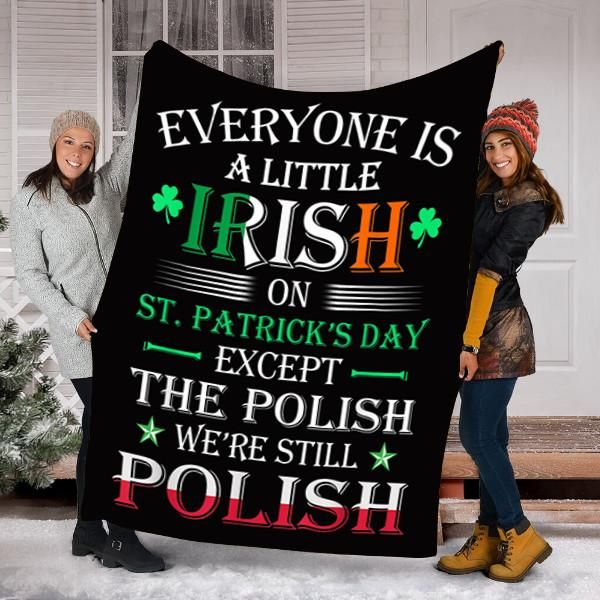 litzzy Were Still Polish On St Patricks Day CLH2612509F Sherpa Fleece Blanket Fleece Blanket   