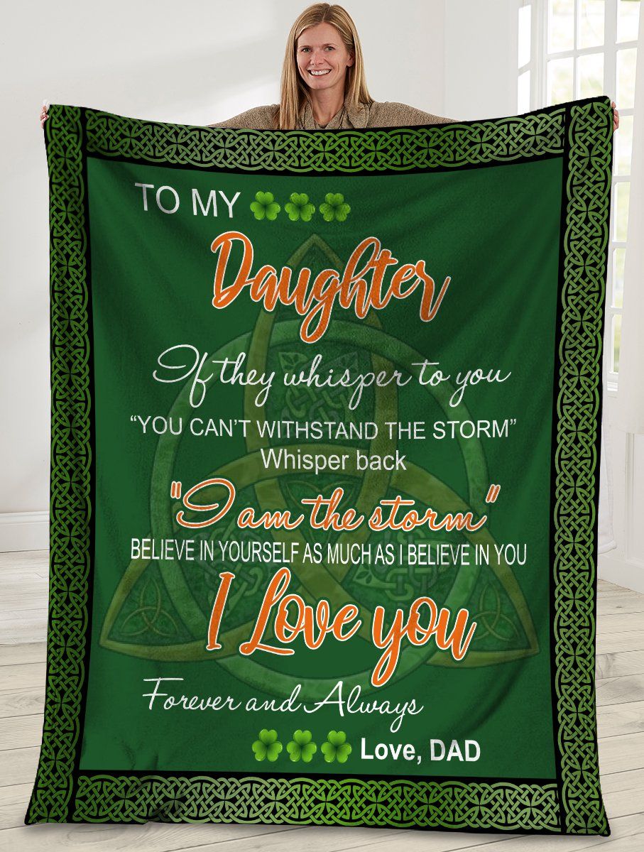 litzzy To My Daughter If They Whisper To You Dad To Daughter Irish Clover GS-CL-LD0106 Sherpa Fleece Blanket Fleece Blanket   