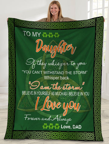 litzzy To My Daughter If They Whisper To You Dad To Daughter Irish Clover GS-CL-LD0106 Sherpa Fleece Blanket Fleece Blanket   