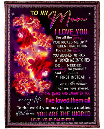 litzzy To My Mother I Love You For All The Times Fleece Blanket Gift For Family,Birthday,Parents,Mother,Mom Gift Fleece Blanket Color 1 FLEECE - 30" X 40" 