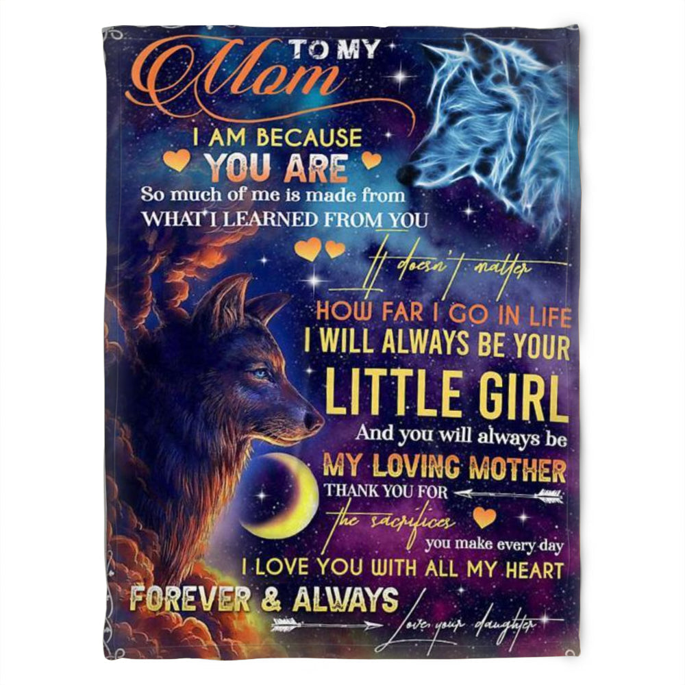 litzzy Wolf To My Mom So Much Of Me Is Made From What I Learned From You,Fleece Blanket,Gift For Mom From Daughter Fleece Blanket FLEECE - 30" X 40"  