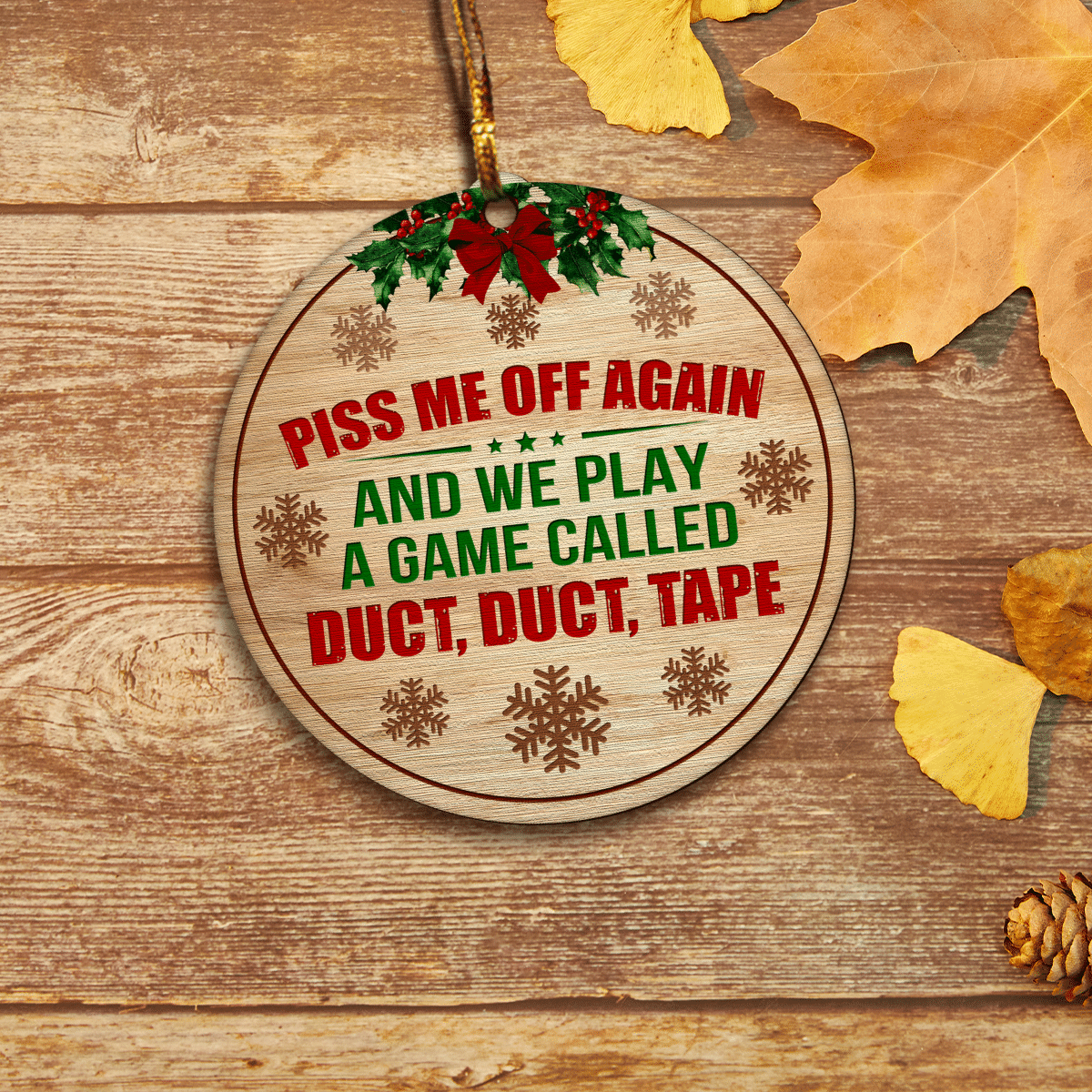 litzzy We Play A Game Called Duct, Duct, Tape Ornament   