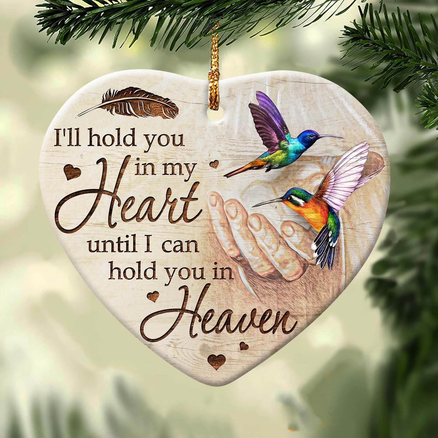 litzzy Jesus - Hummingbird - I'll hold you in my heart Until I can hold you in heaven - Ceramic Heart Ornament    