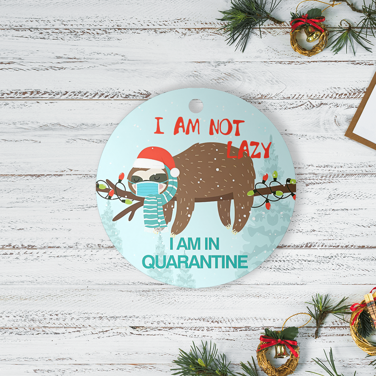 litzzy I'm Not Lazy I Am In Quanrantine Ornament   