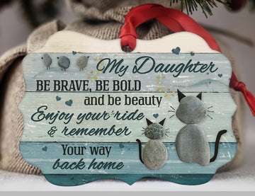 litzzy To my daughter - Enjoy your ride and remember your way back home - Family Aluminum Ornament Ornament   
