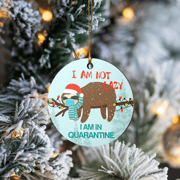 litzzy I'm Not Lazy I Am In Quanrantine Ornament Round Ornament All over print 1 pcs