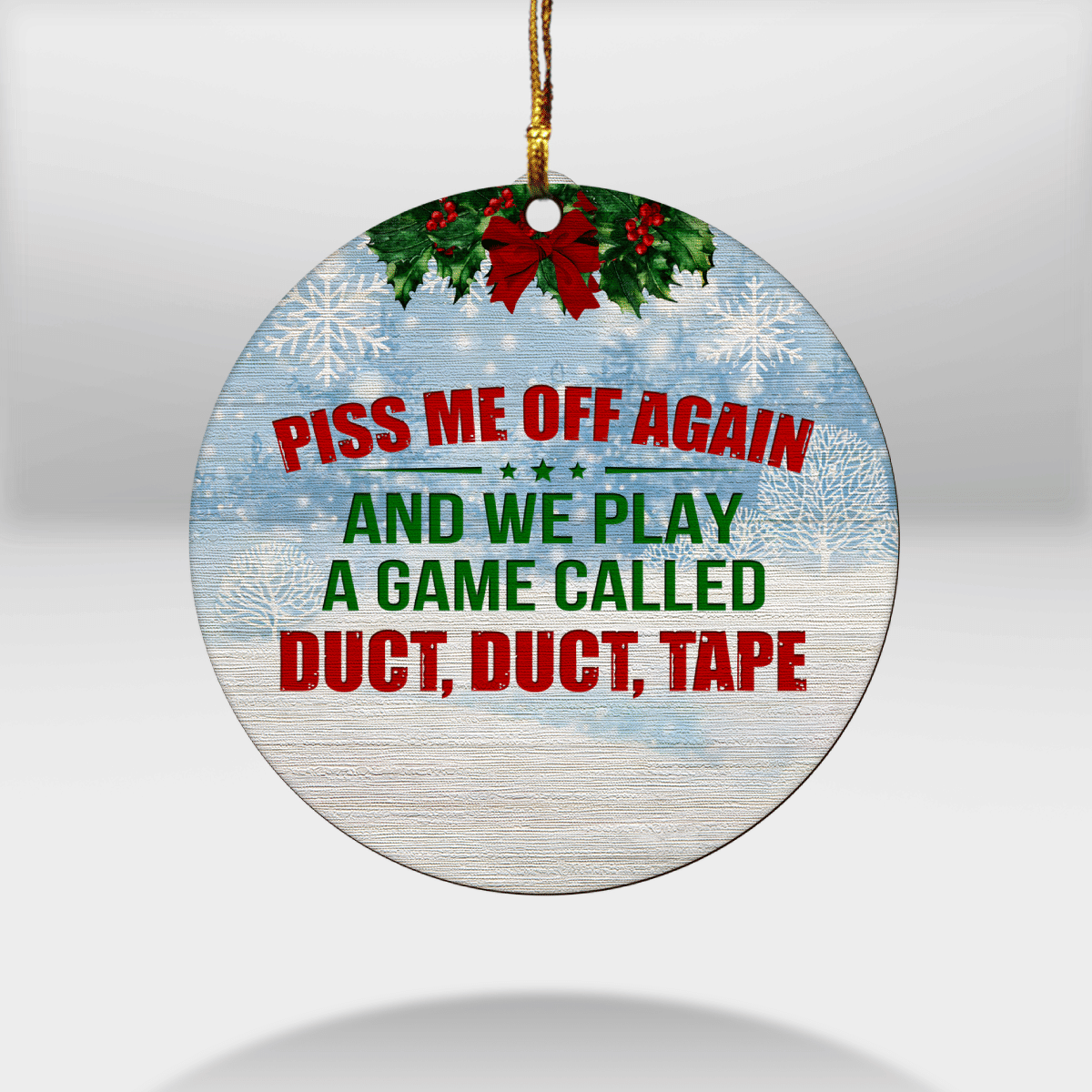 litzzy Piss Me Off Again Ornament Wooden Custom Ornament All over print 1 pcs