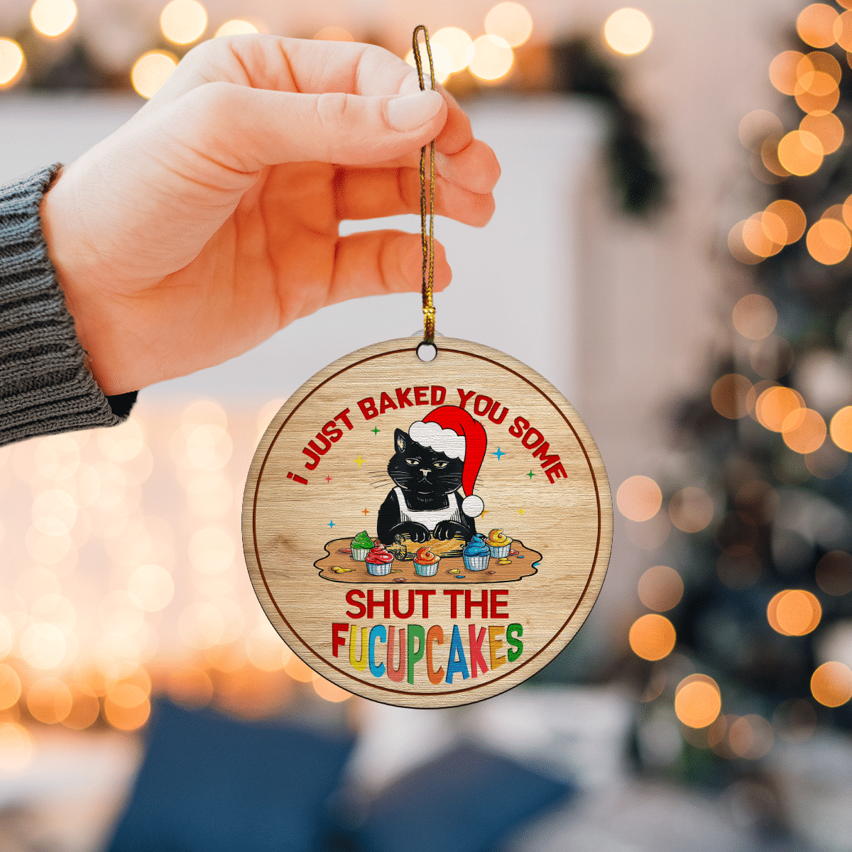 litzzy I Just Baked You Some Shut The Fucupcakes Ornament   