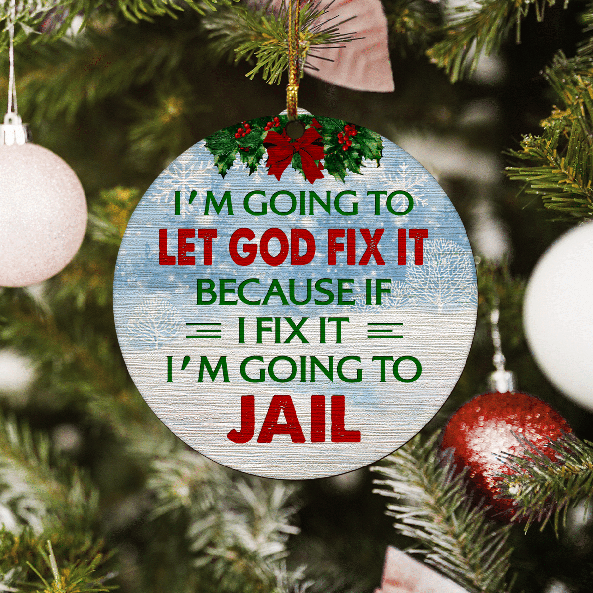 litzzy Let God Fix It Ornament Wooden Custom Ornament All over print 1 pcs