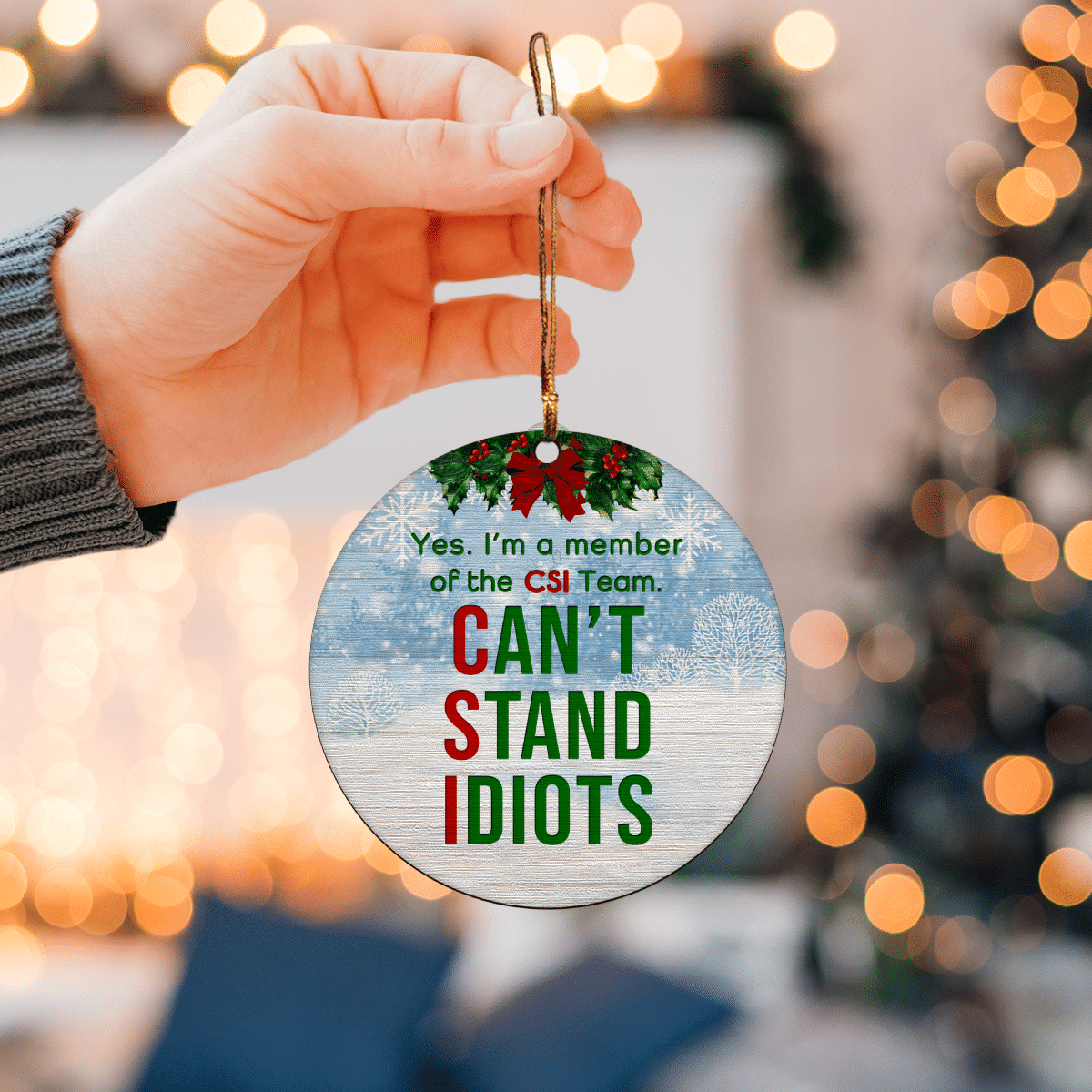litzzy Can't Stand Idiots Ornament   